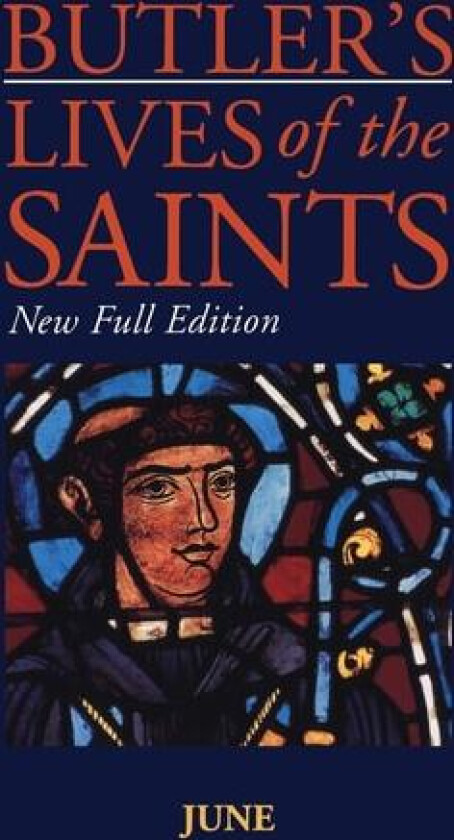 Butler's Lives Of The Saints:June av Alban Butler (Hardcover)