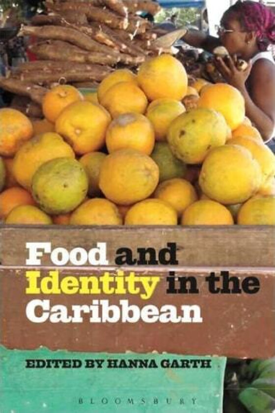 Food and Identity in the Caribbean av Hanna Garth (Paperback)