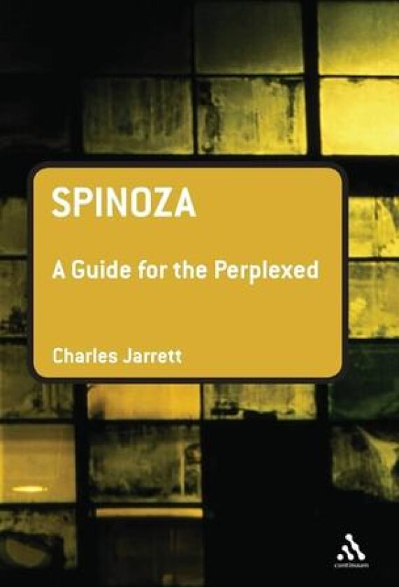 Spinoza: A Guide for the Perplexed av Professor Charles Jarrett (Hardcover)