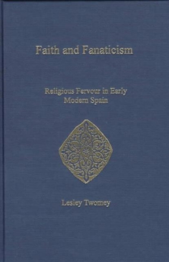 Faith and Fanaticism av Robert Hooworth-Smith (Hardcover)
