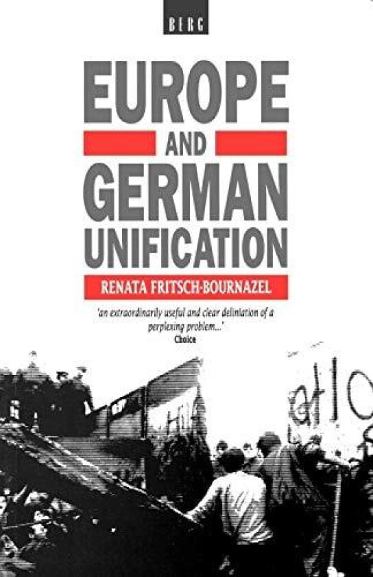 Europe and German Unification av R. Fritsch-Bournazel (Paperback)