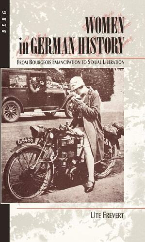Women in German History av Professor Ute Frevert (Hardcover)