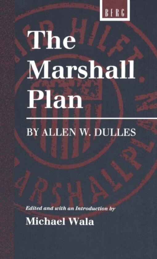 Marshall Plan by Allen W. Dulles av Michael Wala (Hardcover)