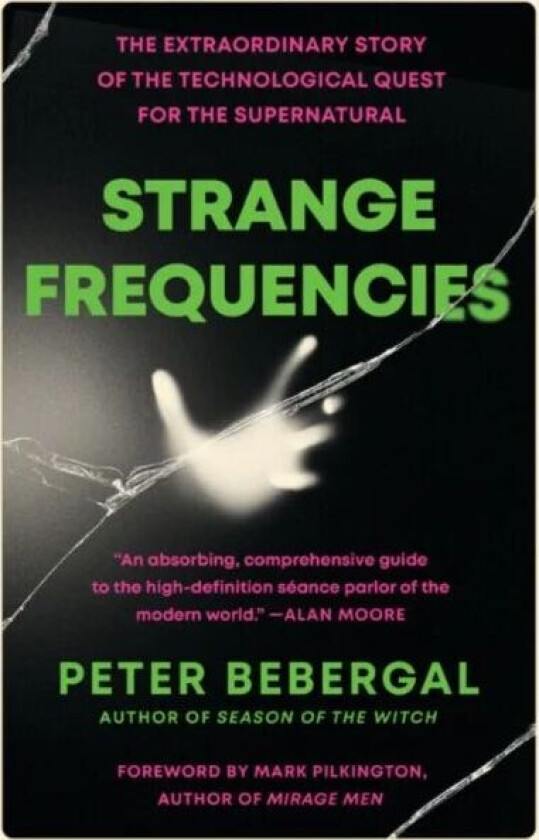 Strange Frequencies av Peter (Peter Bebergal) Bebergal