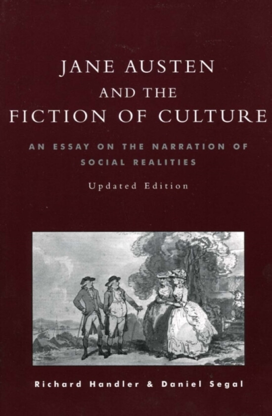 Jane Austen and the Fiction of Culture av Richard Handler, Daniel Segal (Paperback)