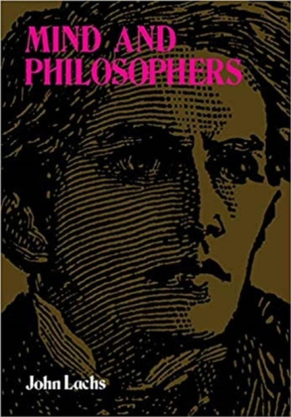 Mind & Philosophers av Lachs (Hardcover)