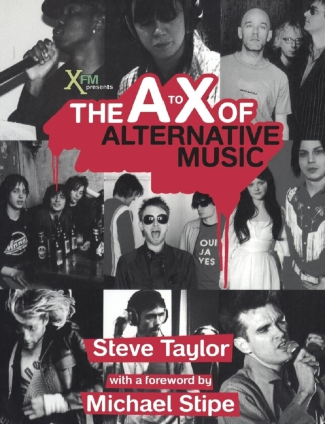 The A to X of Alternative Music av Steve Taylor (Paperback)