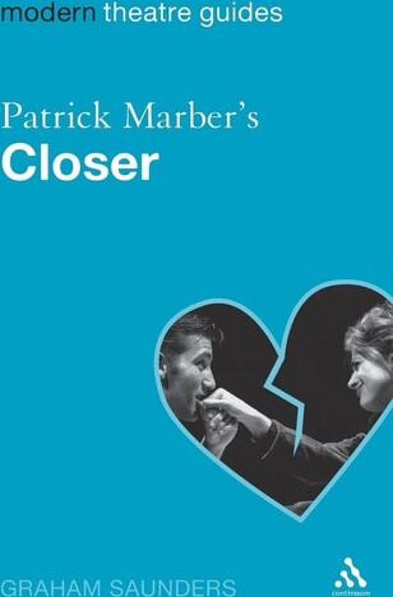 Patrick Marber's Closer av Graham Saunders (Paperback)