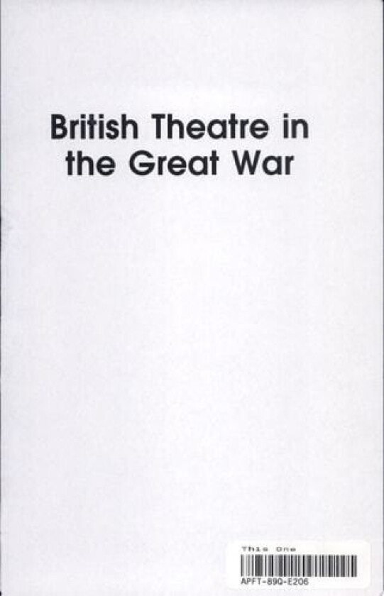 British Theatre in the Great War av Professor Gordon Williams (Paperback)