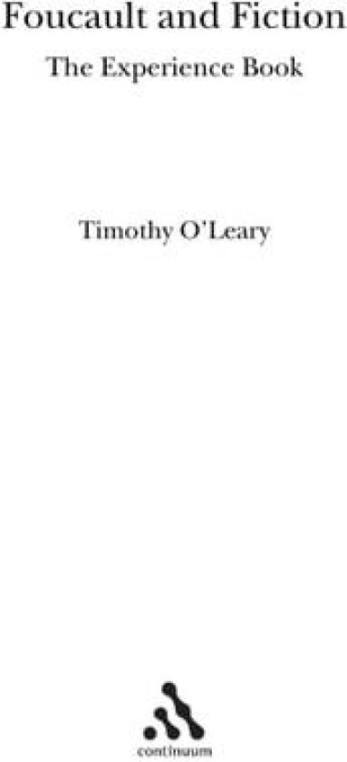 Foucault and Fiction av Timothy O'Leary (Hardcover)