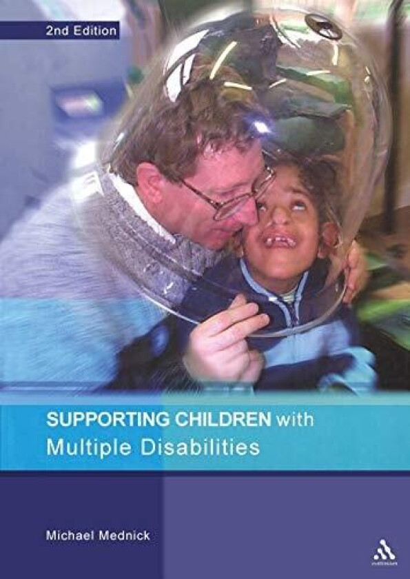 Supporting Children with Multiple Disabilities 2nd Edition av Michael Mednick (Paperback)