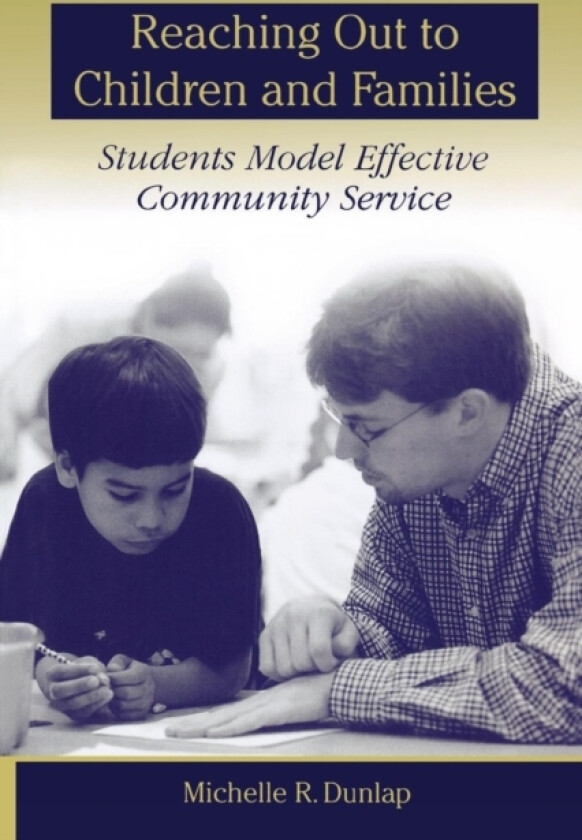 Reaching Out to Children and Families av Michelle R. Dunlap (Paperback)