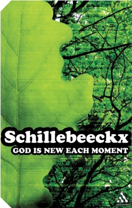 God is New Each Moment av Edward Schillebeeckx (Paperback)