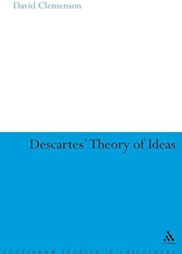 Descartes' Theory of Ideas av David Clemenson (Hardcover)