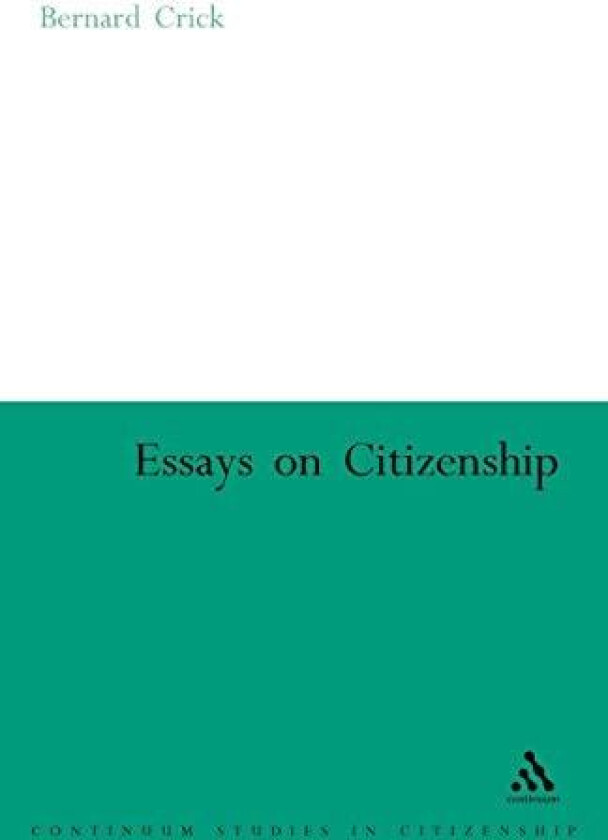 Essays on Citizenship av Sir Bernard Crick (Paperback)