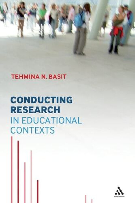 Conducting Research in Educational Contexts av Dr Tehmina N Basit (Paperback)