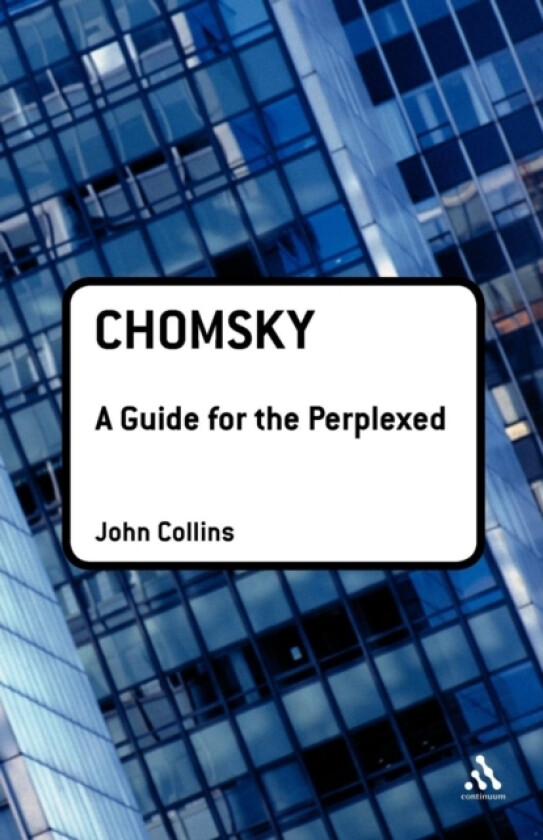 Chomsky: A Guide for the Perplexed av John Collins (Paperback)