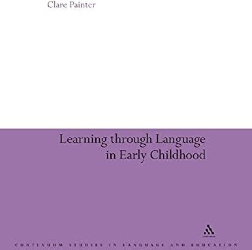 Learning Through Language in Early Childhood av Clare Painter (Paperback)