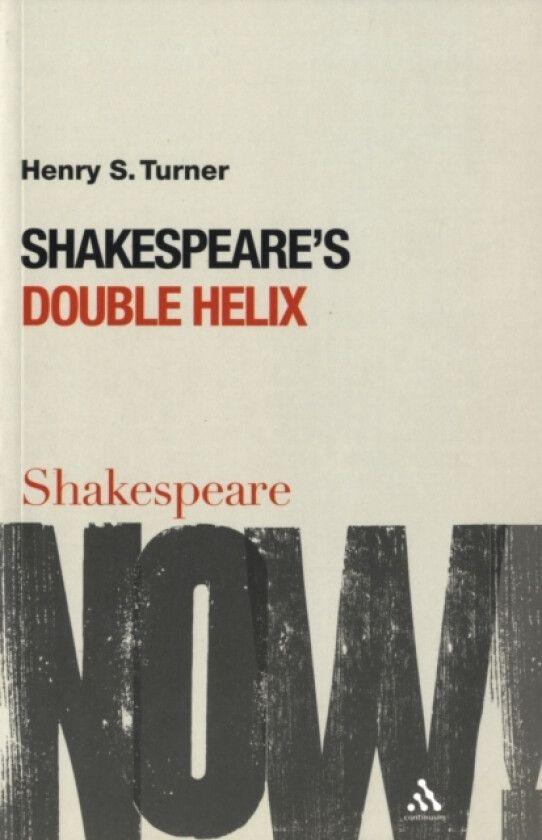 Shakespeare's Double Helix av Henry S. Turner (Paperback)