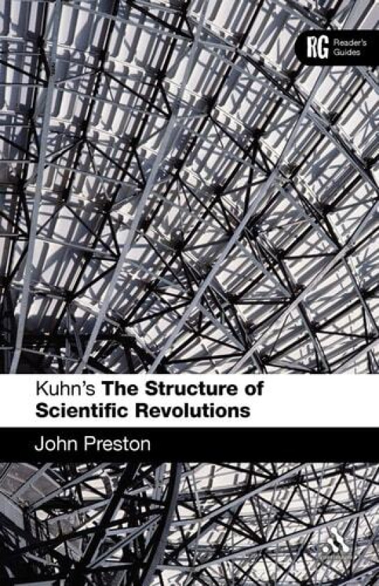 Kuhn's 'The Structure of Scientific Revolutions' av Dr John Preston (Paperback)