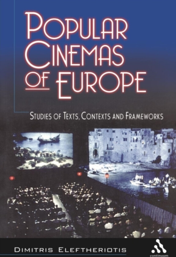 Popular Cinemas of Europe av Dimitris Eleftheriotis (Paperback)