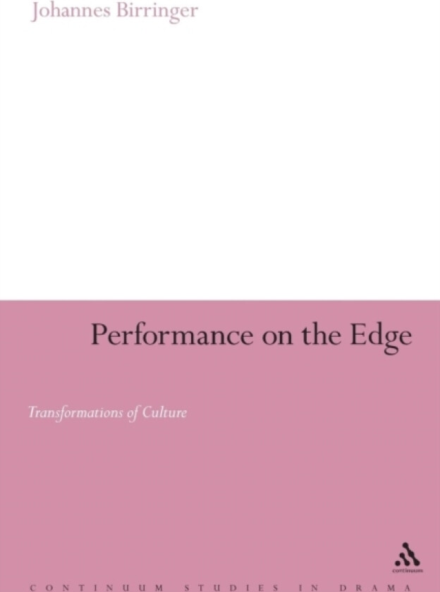 Performance on the Edge av Johannes Birringer (Paperback)