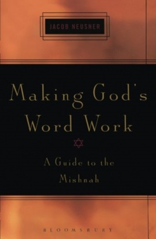 Making God's Word Work av Rabbi Jacob Neusner (Paperback)