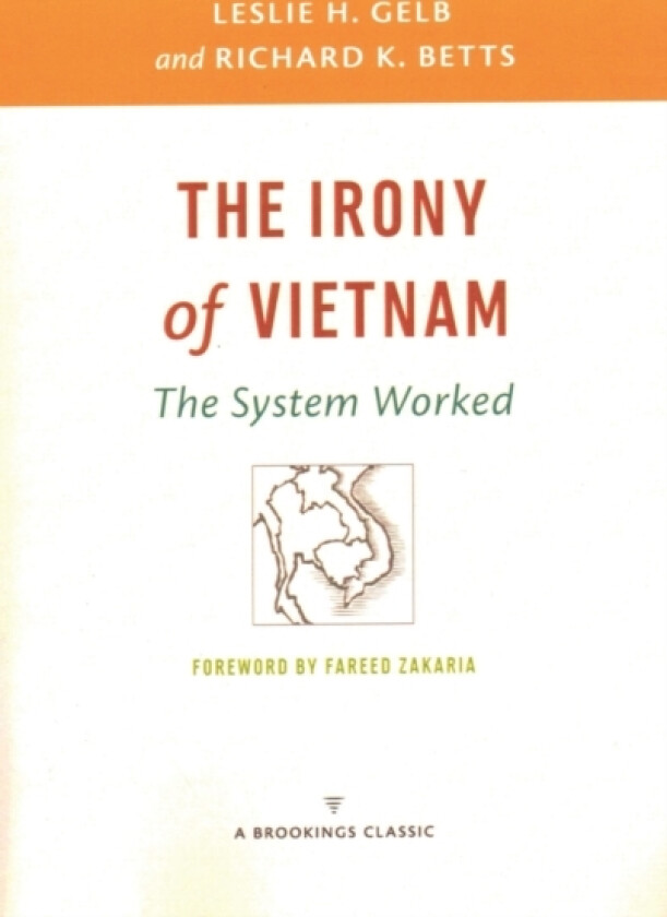 The Irony of Vietnam av Leslie H. Gelb, Richard K. Betts (Paperback)