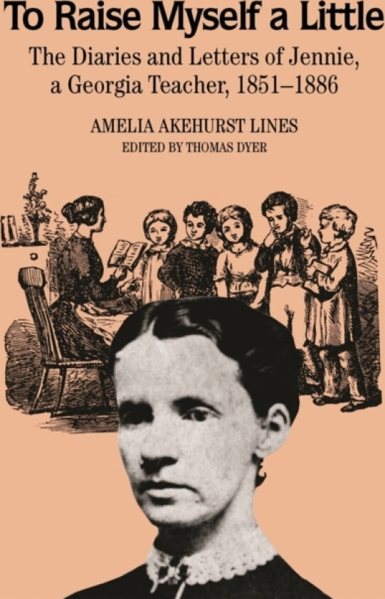 To Raise Myself A Little av Amelia Akehurst Lines (Paperback)