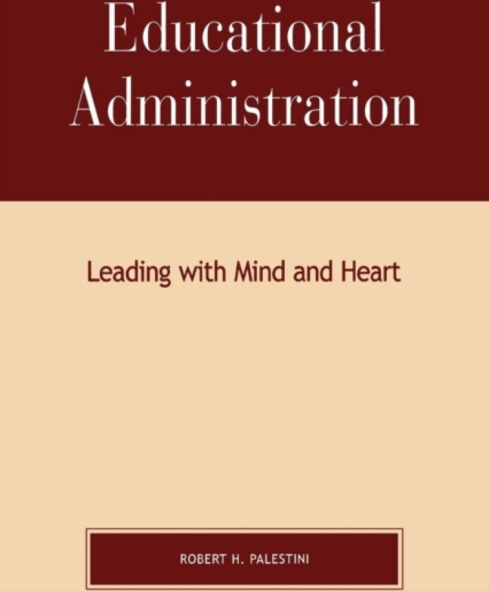Educational Administration av Robert Palestini (Paperback)