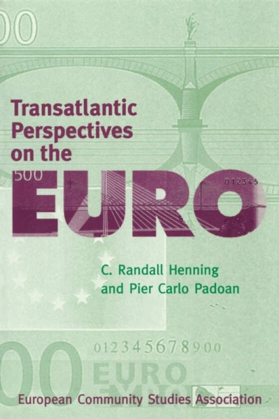 Transatlantic Perspectives on the Euro av C.Randall Henning, Pier Carlo Padoan (Paperback)
