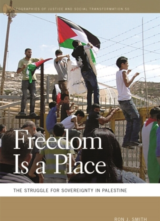Freedom Is a Place av Ron J. Smith (Paperback)