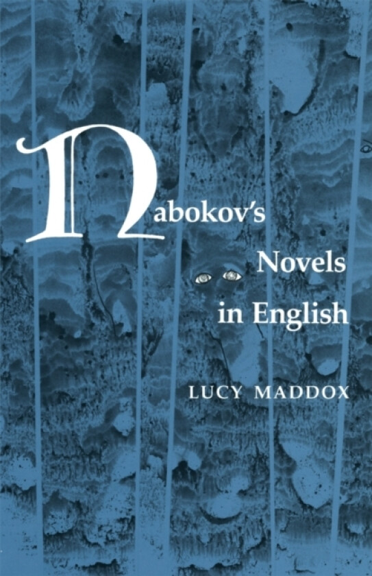 Nabokov's Novels in English av Lucy Maddox (Paperback)