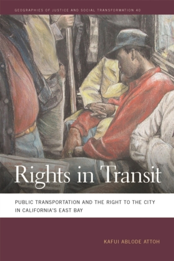 Rights in Transit av Kafui Ablode Attoh (Paperback)