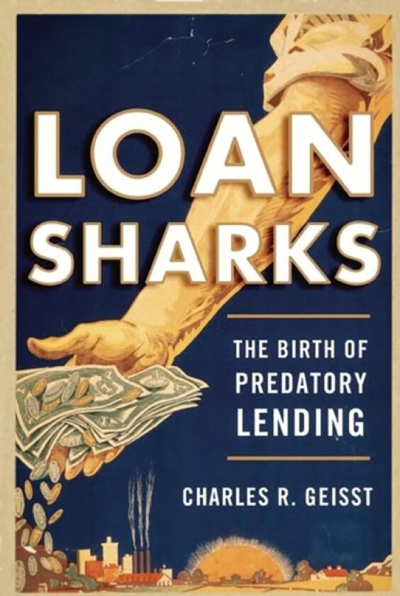 Loan Sharks av Charles R. Geisst (Paperback)