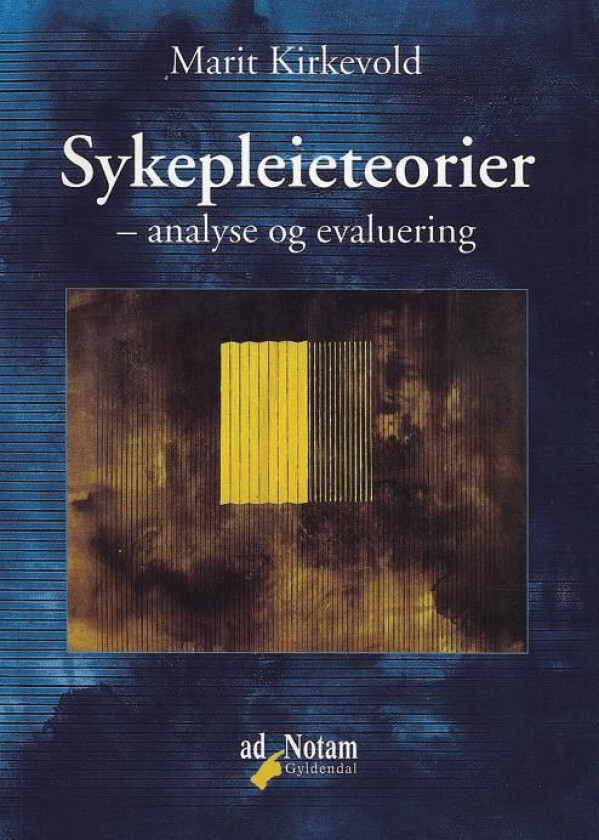 Sykepleieteorier av Marit Kirkevold