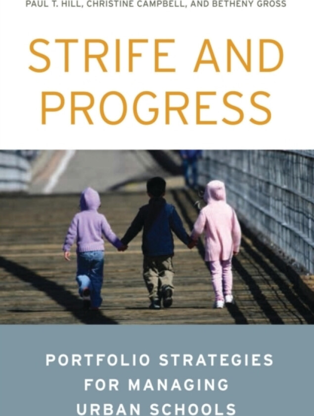 Strife and Progress av Paul T. Hill, Christine Campbell, Betheny Gross (Paperback)