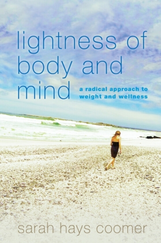 Lightness of Body and Mind av Sarah Hays Coomer (Paperback)