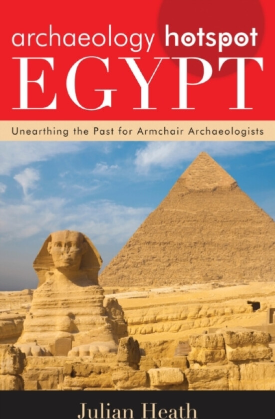 Archaeology Hotspot Egypt av Julian Heath (Paperback)