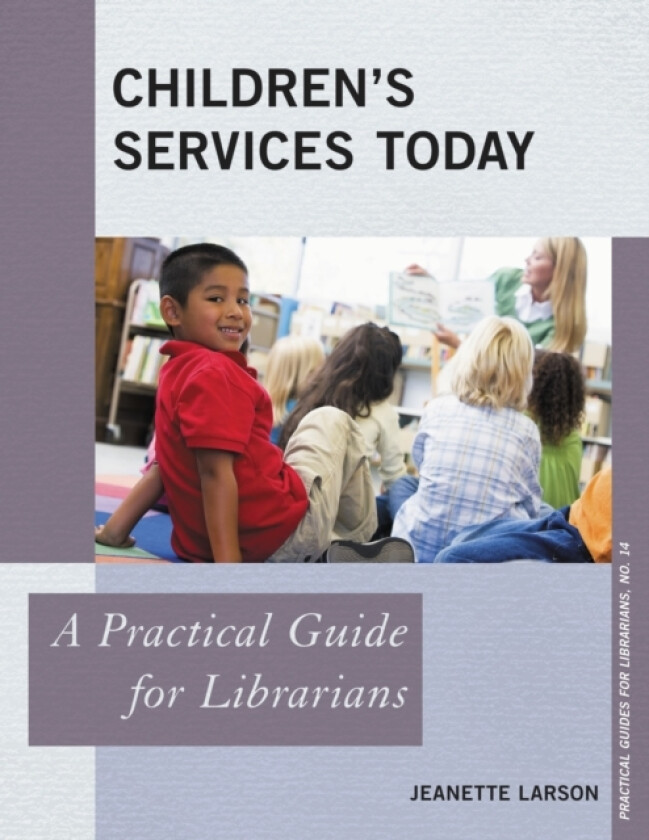 Children's Services Today av Jeanette Larson (Hardcover)