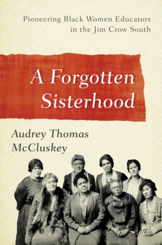 A Forgotten Sisterhood av Audrey Thomas McCluskey (Paperback)