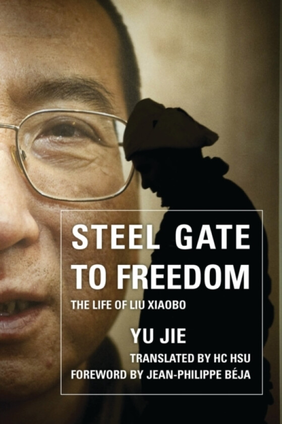 Steel Gate to Freedom av Yu Jie (Paperback)