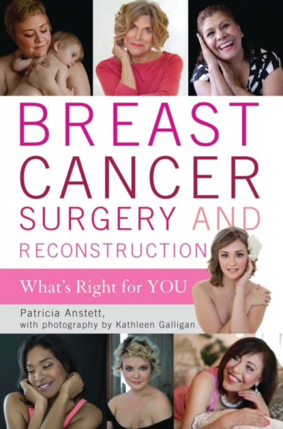 Breast Cancer Surgery and Reconstruction av Patricia Anstett (Paperback)