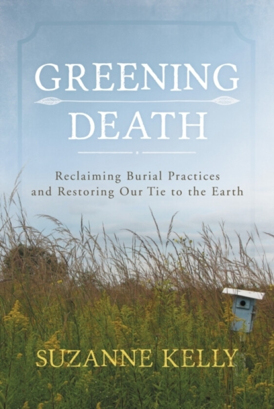Greening Death av Suzanne Kelly (Paperback)