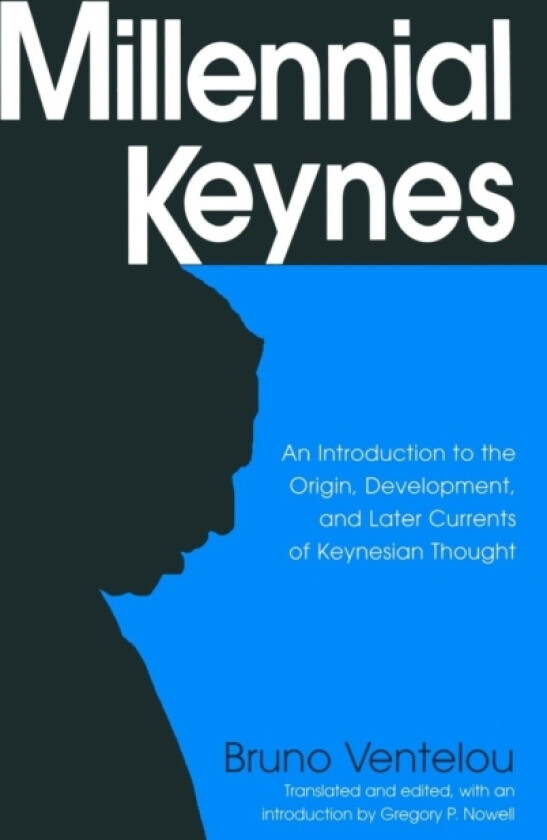 Millennial Keynes av Bruno Ventelou, Gregory P. Nowell (Paperback)