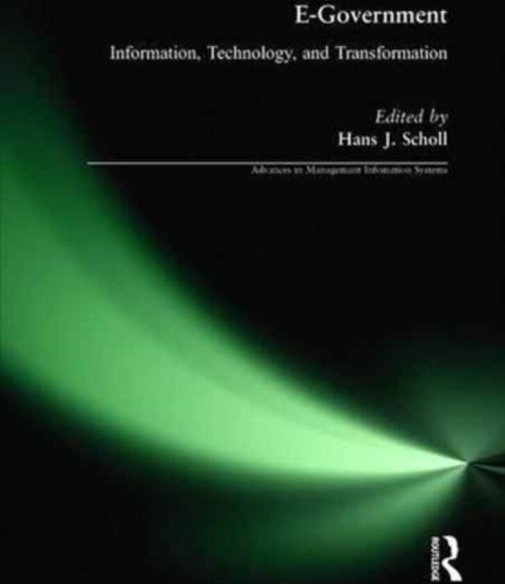 E-Government: Information, Technology, and Transformation av Hans J Schnoll (Paperback)