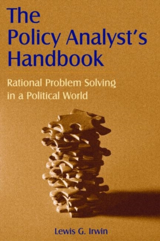 The Policy Analyst's Handbook av Lewis G. Irwin (Hardcover)