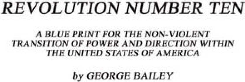 Revolution Number Ten av George Bailey (Paperback)
