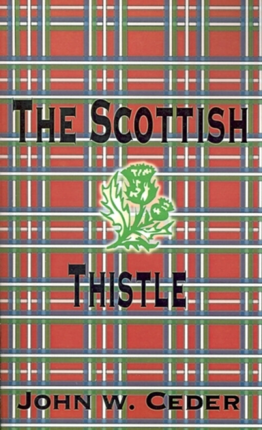 The Scottish Thistle av John W. Ceder (Paperback)