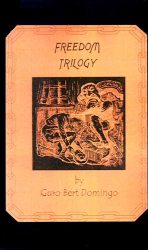 Freedom Trilogy av Guro Bert Domingo (Paperback)